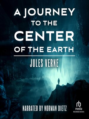 A Journey to the Center of the Earth - Audiobook